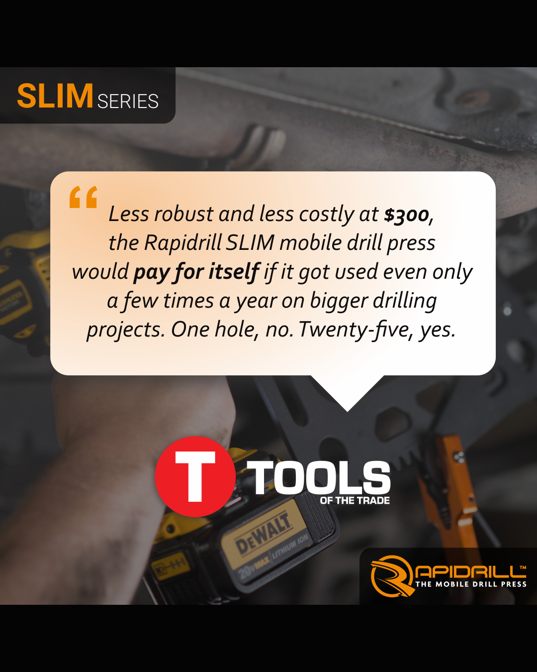 Rapidrill SLIM